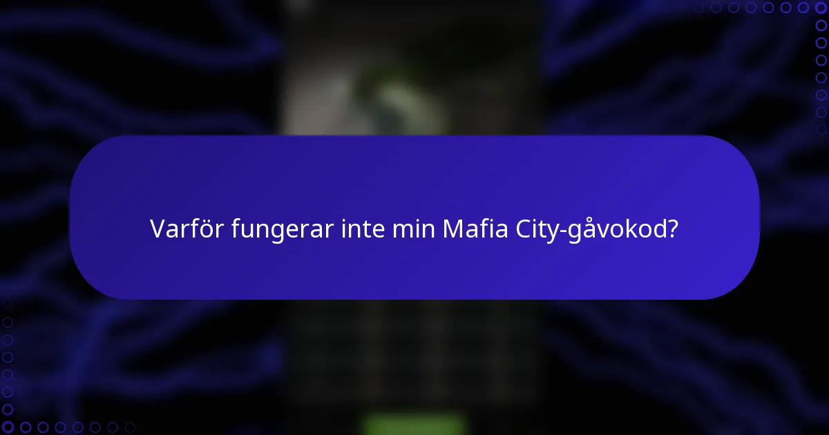 Varför fungerar inte min Mafia City-gåvokod?